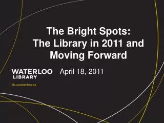 The Bright Spots: The Library in 2011 and Moving Forward