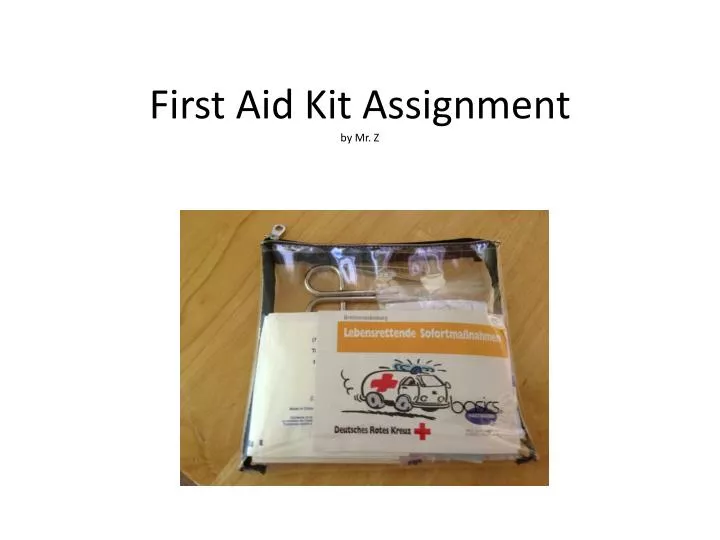 first aid kit assignment by mr z