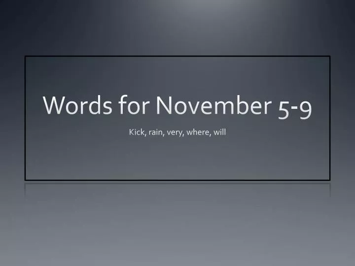 words for november 5 9