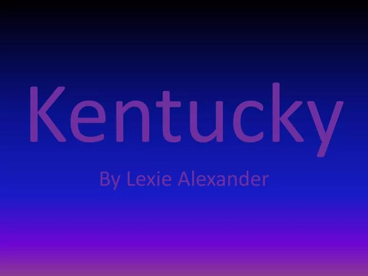 kentucky by lexie alexander