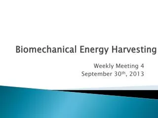 Biomechanical Energy Harvesting