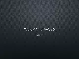 Tanks in WW2
