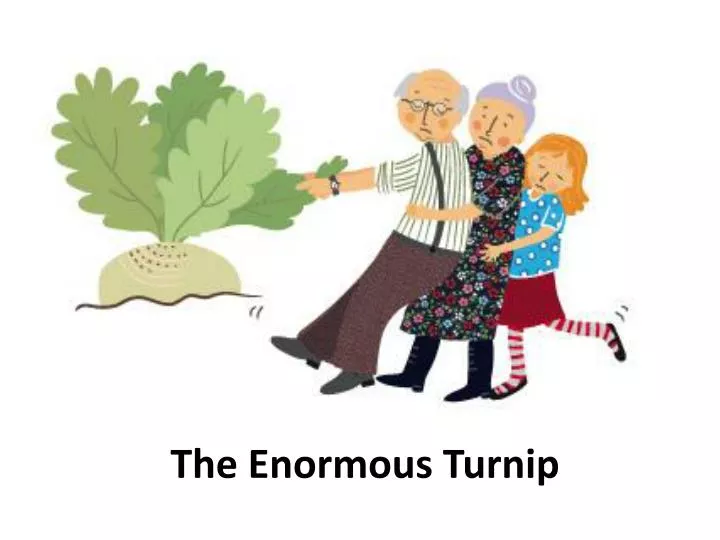 the e normous turnip