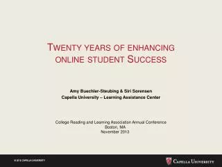 Twenty years of enhancing online student Success
