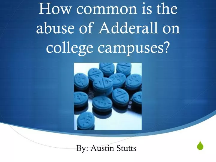 how common is the abuse of adderall on college campuses