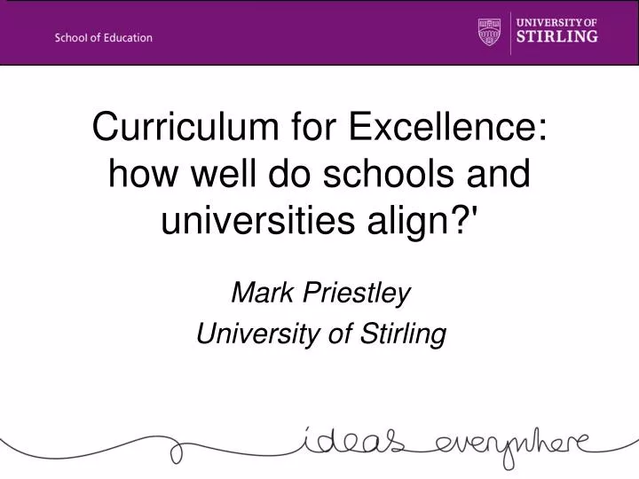 curriculum for excellence how well do schools and universities align