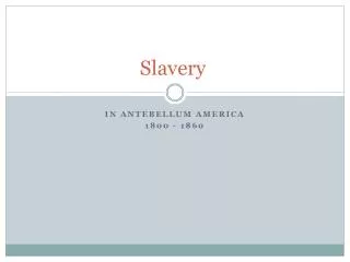 Slavery