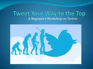 Tweet Your Way to the Top