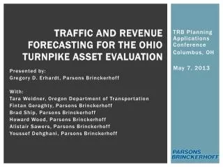 Traffic and Revenue Forecasting for the Ohio Turnpike Asset Evaluation