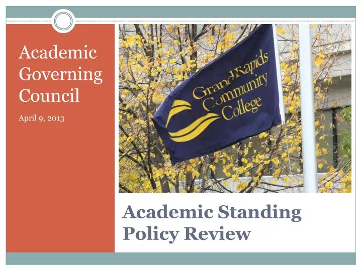 academic standing policy review
