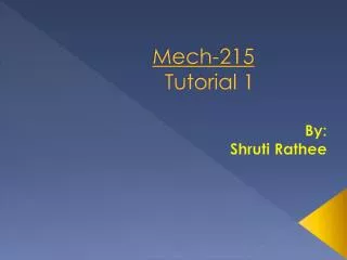 Mech-215 Tutorial 1