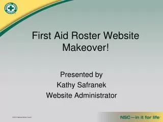 First Aid Roster Website Makeover!