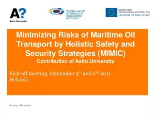 Kick-off meeting, September 5 th and 6 th 2011 Helsinki