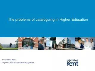 The problems of cataloguing in Higher Education
