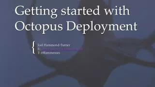 Getting started with Octopus Deployment