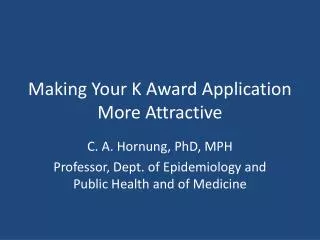 Making Your K Award Application More Attractive