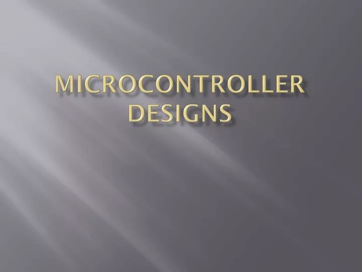 microcontroller designs