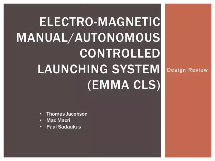 electro magnetic manual autonomous controlled launching system emma cls