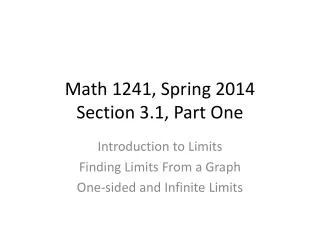 Math 1241, Spring 2014 Section 3.1, Part One