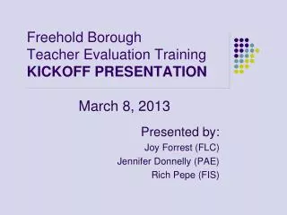 Freehold Borough Teacher Evaluation Training KICKOFF PRESENTATION