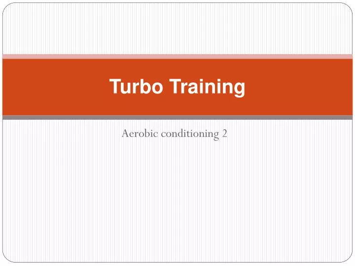 turbo training