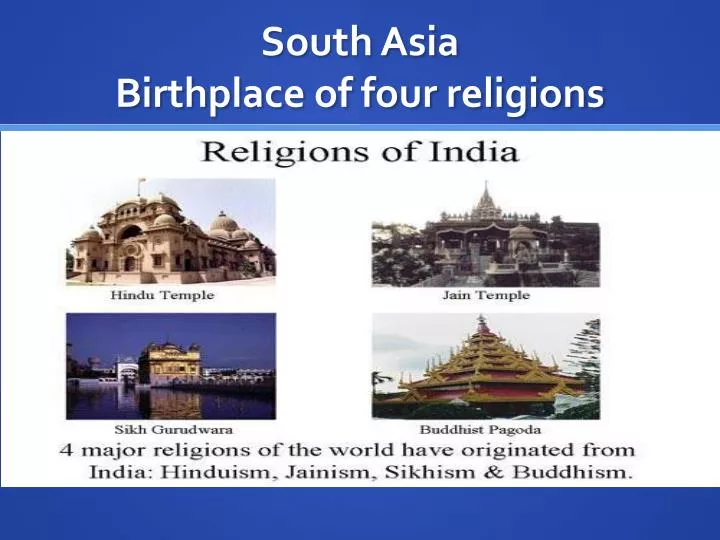 south asia birthplace of four religions