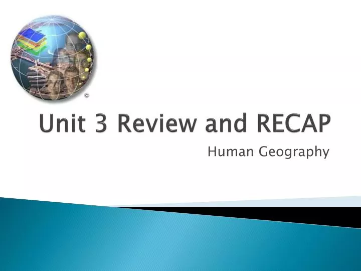 unit 3 review and recap