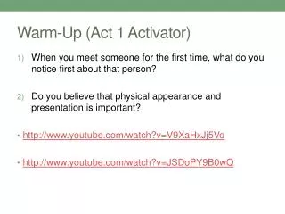 Warm- U p (Act 1 Activator)
