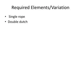Required Elements/Variation
