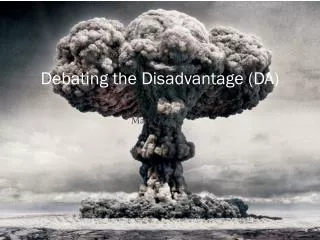 Debating the Disadvantage (DA)