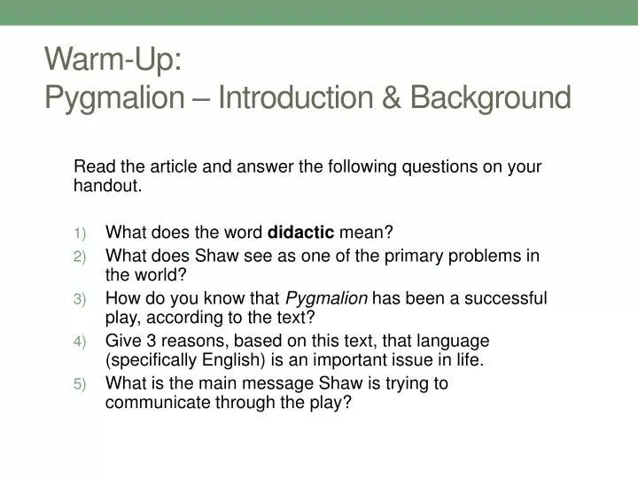 warm up pygmalion introduction background