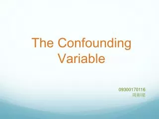 The Confounding Variable