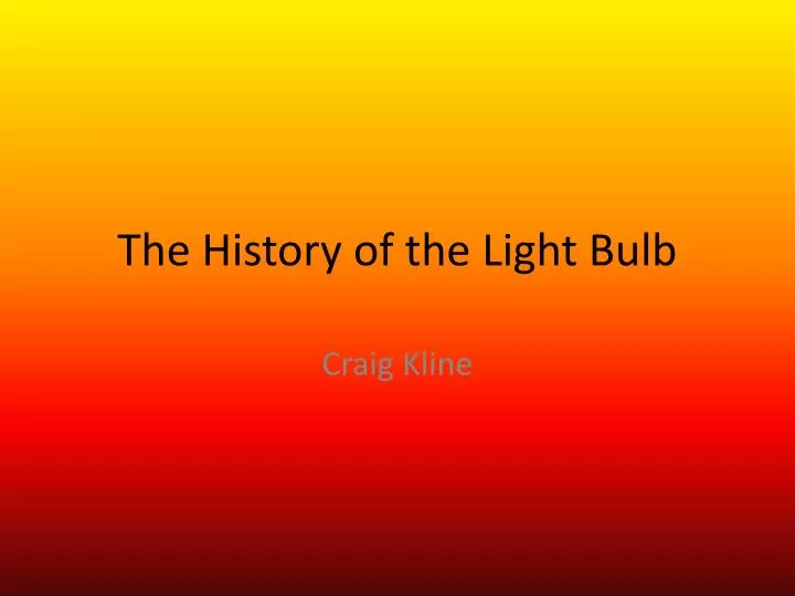 the history of the light bulb