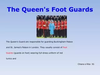 The Queen's Foot Guards