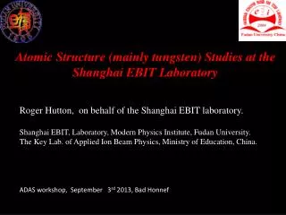 Atomic Structure (mainly tungsten) Studies at the Shanghai EBIT Laboratory