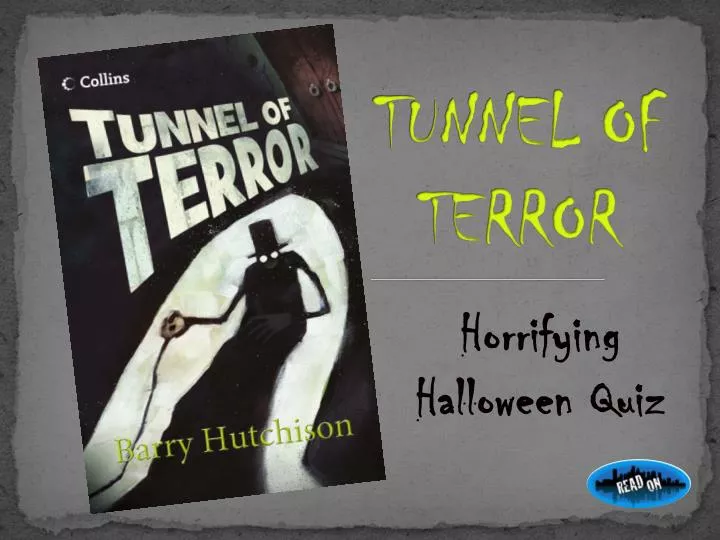 tunnel of terror