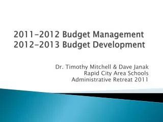 2011-2012 Budget Management 2012-2013 Budget Development