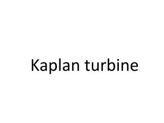 Kaplan turbine