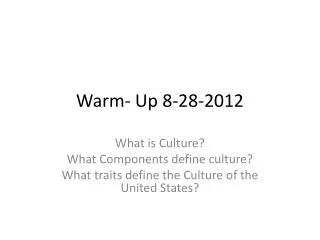 Warm- Up 8-28-2012
