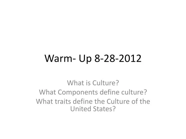 warm up 8 28 2012