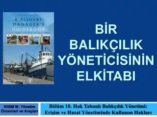 b r balik ilik y net c s n n elk tabi