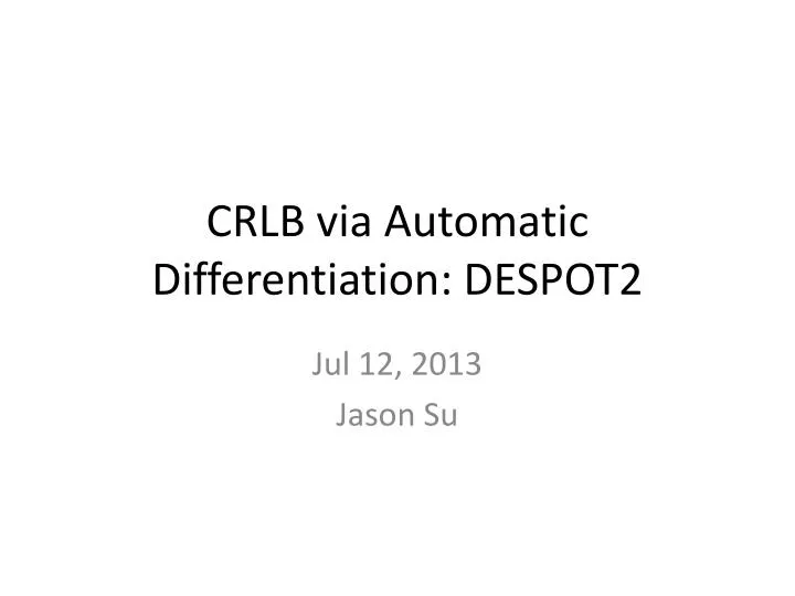 crlb via automatic differentiation despot2