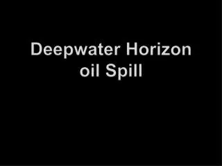 Deepwater Horizon oil Spill
