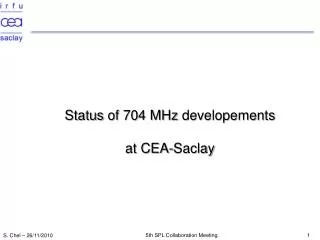 Status of 704 MHz developements at CEA-Saclay