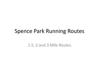 Spence Park Running Routes