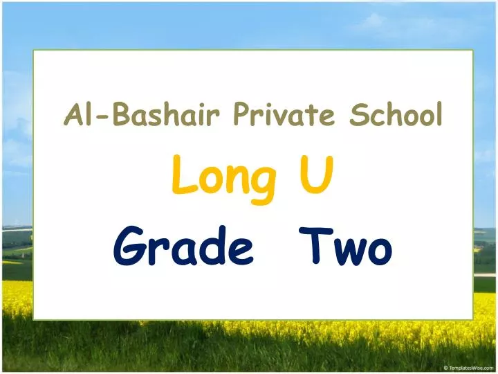 al bashair private school long u grade two