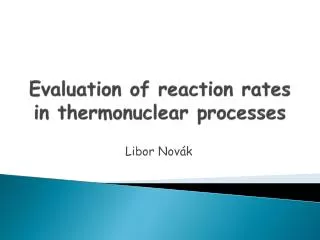 Evaluation of reaction rates in thermonuclear processes