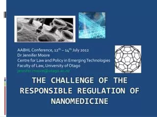 The challenge of the responsible regulation of nanomedicine
