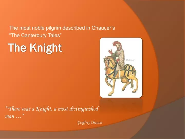 the most noble pilgrim described in chaucer s the canterbury tales