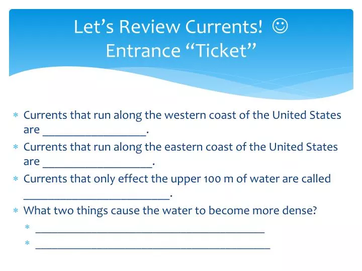 let s review currents entrance ticket